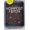 Kompost i byen | Marianne Mark | Språk: Danska